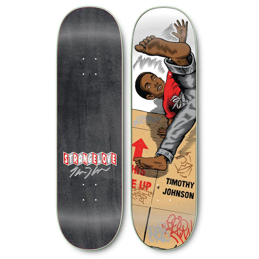 StrangeLove Skateboards Timothy Johnson / Breakin' / 8.75 Deck STRANGELOVE