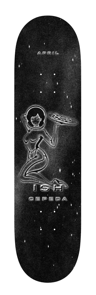 APRIL ISH CEPEDA - OUT THERE APRIL skateboard